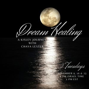 Dream Healing - A Kislev Journey with Chaya Lester @ Online